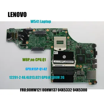 Лаптоп Lenovo ThinkPad W541 W540 FRU 00HW121 00HW137 04X5332 04X5300 12291-2 48.4L013.021 Графичен процесор: дънна Платка K1100M 2G Mainboar